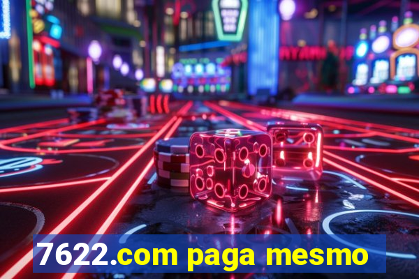 7622.com paga mesmo